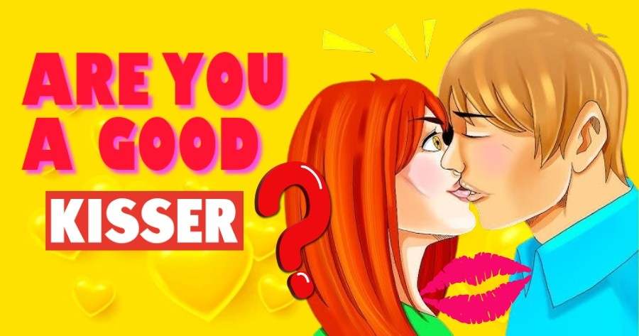 Are You A Good Kisser?